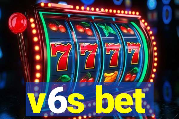 v6s bet